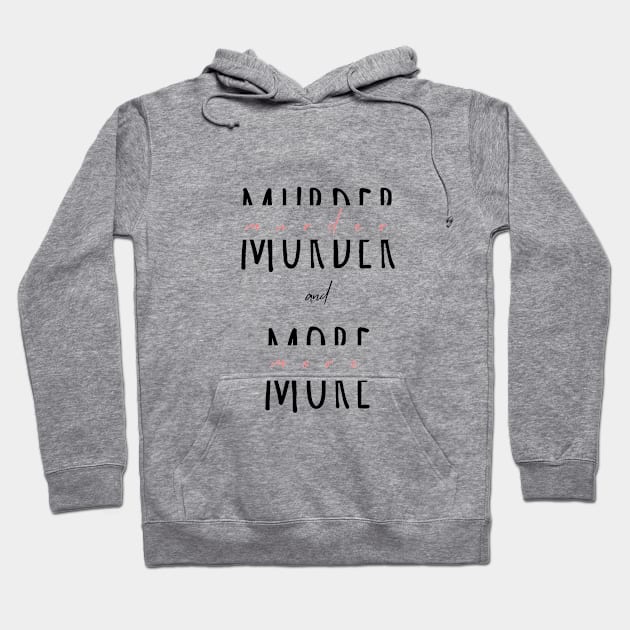 Murder and More split letter design Hoodie by Murder and More